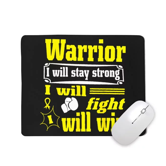 Childhood Cancer Warrior I Will Stay Strong I Will Fight Mousepad