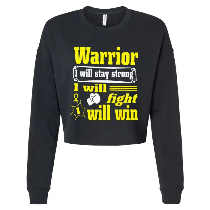 Childhood Cancer Warrior I Will Stay Strong I Will Fight Cropped Pullover Crew