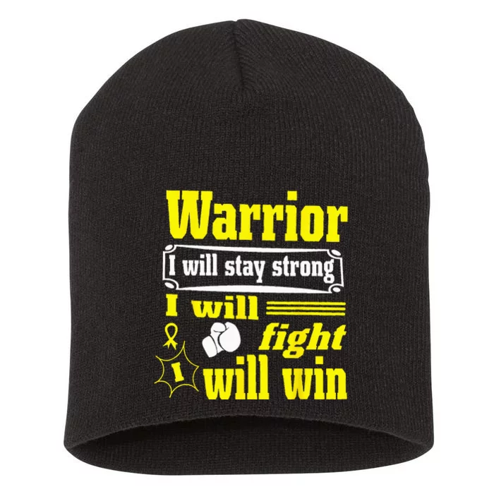 Childhood Cancer Warrior I Will Stay Strong I Will Fight Short Acrylic Beanie