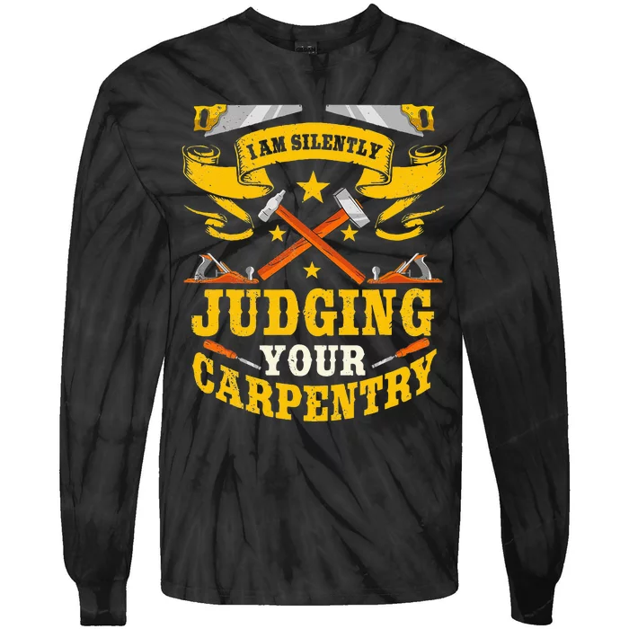 Carpentry Carpenter Woodworking Wood Workers Timber Tie-Dye Long Sleeve Shirt