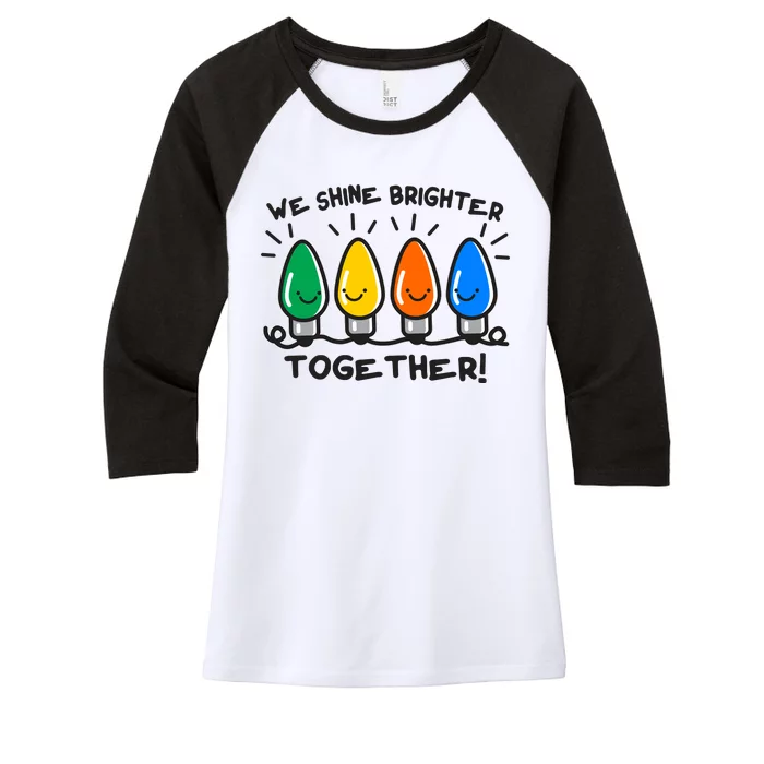 Cute Christmas We Shine Brighter Together Women's Tri-Blend 3/4-Sleeve Raglan Shirt