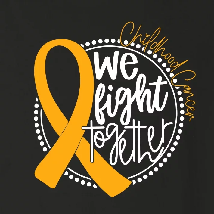 Childhood Cancer We Fight Together Cancer Awareness Fighter Toddler Long Sleeve Shirt