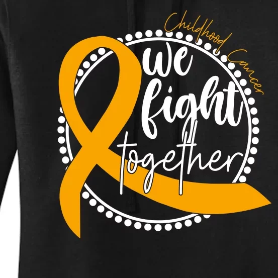 Childhood Cancer We Fight Together Women's Pullover Hoodie