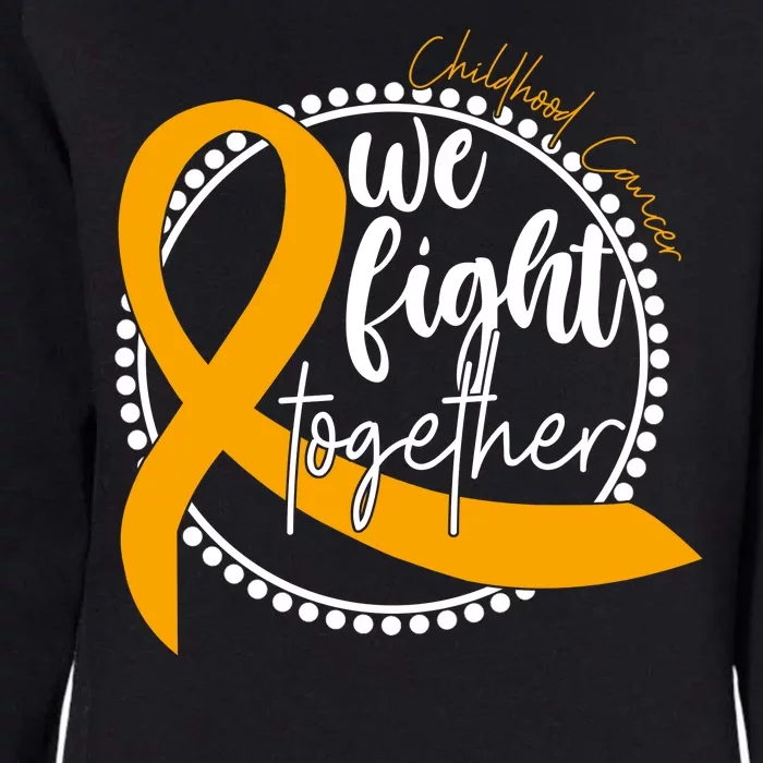 Childhood Cancer We Fight Together Womens California Wash Sweatshirt