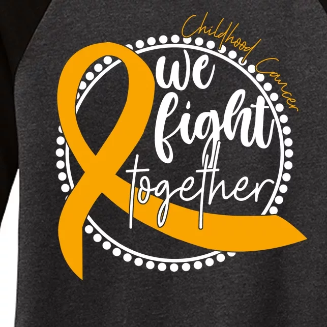 Childhood Cancer We Fight Together Women's Tri-Blend 3/4-Sleeve Raglan Shirt