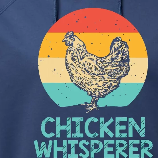 Cool Chicken Whisperer For Men Women Chicken Lover Farmer Performance Fleece Hoodie