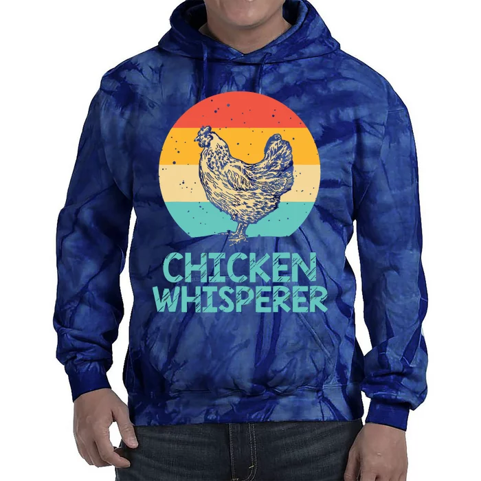 Cool Chicken Whisperer For Men Women Chicken Lover Farmer Tie Dye Hoodie