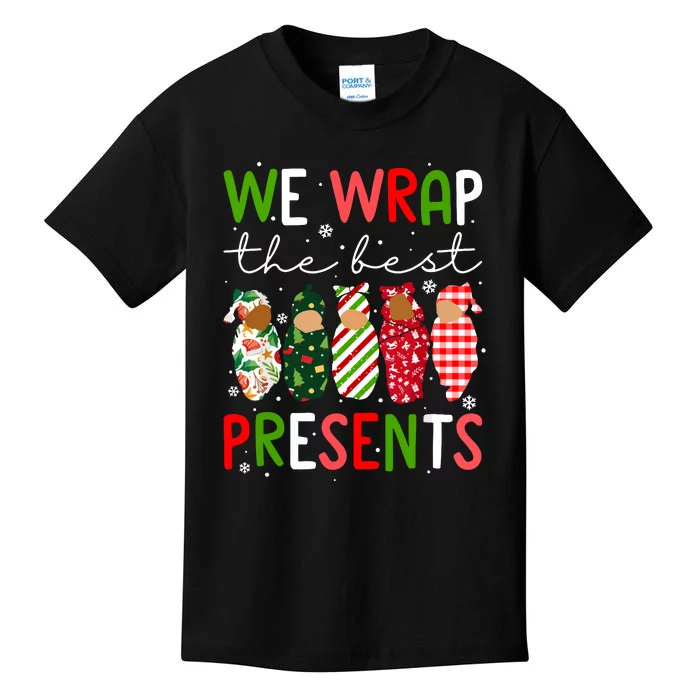 Cute Chritsmas We Wrap The Best Presents L D Nicu Mother Baby Nurse Xmas Gift Kids T-Shirt