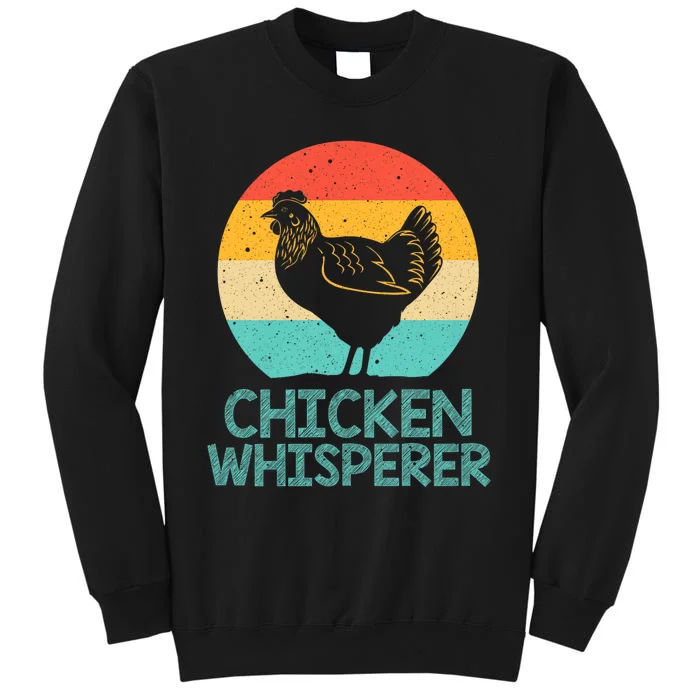 Cool Chicken Whisperer For Chicken Lover Farmer Tall Sweatshirt