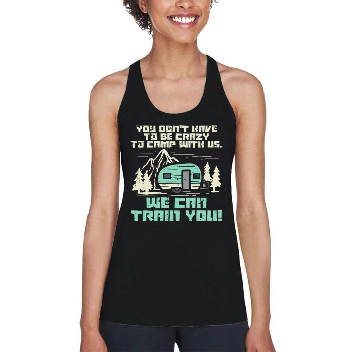 Crazy Camp With Us Funny Camping Van RV Camper Men Women Women's Racerback Tank