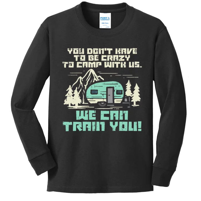 Crazy Camp With Us Funny Camping Van RV Camper Men Women Kids Long Sleeve Shirt