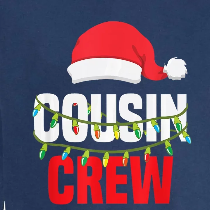 Cousin Crew Xmas Family Reunion Christmas Relatives Gift Garment-Dyed Sweatshirt