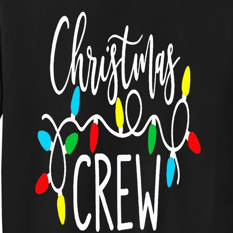 Christmas Crew Xmas Lights Pajama Happy Holiday Tall Sweatshirt