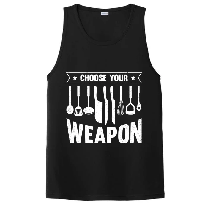 Cook Chose Your Weapon Chef Cooking Culinary Kitchen Hobby Gift Performance Tank