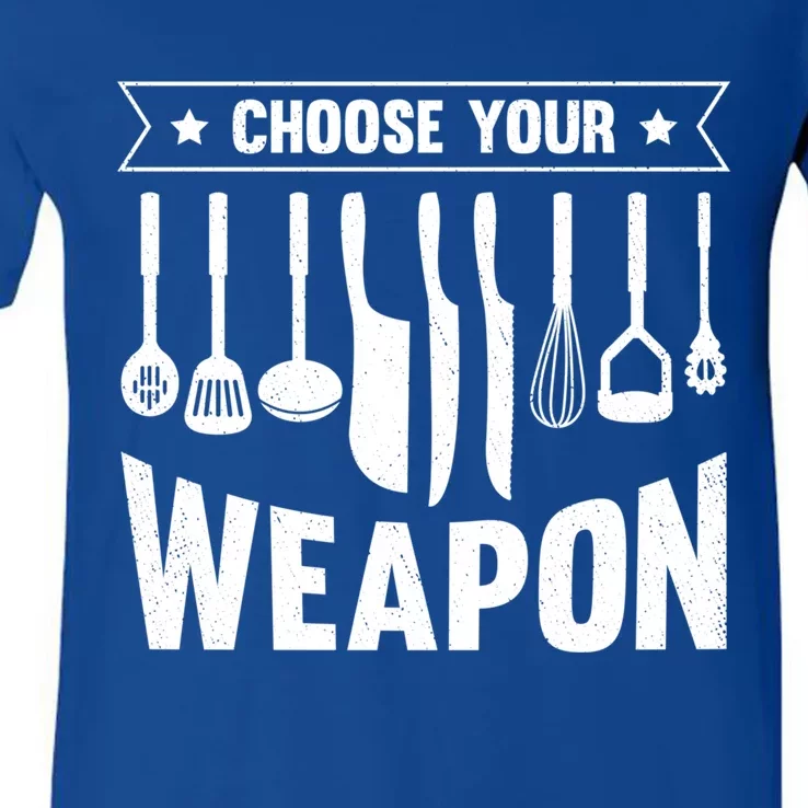 Cook Chose Your Weapon Chef Cooking Culinary Kitchen Hobby Gift V-Neck T-Shirt