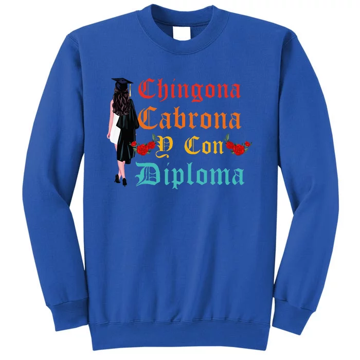 Chingona Cabrona Y Con Diploma Vintage Tall Sweatshirt