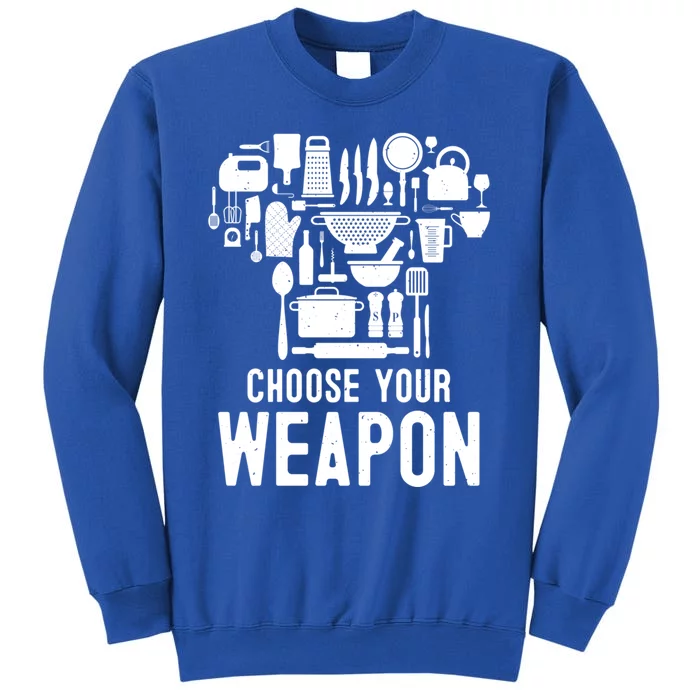 Chef Choose Your Weapon Funny Cook Kitchen Cooking Tools Gift Sweatshirt