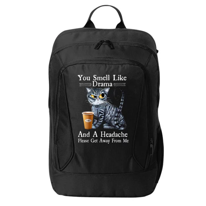 Coffee Cat You Smell Like Drama And A Headache Funny City Backpack