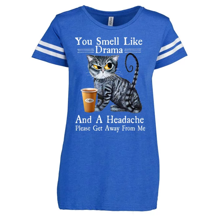 Coffee Cat You Smell Like Drama And A Headache Funny Enza Ladies Jersey Football T-Shirt