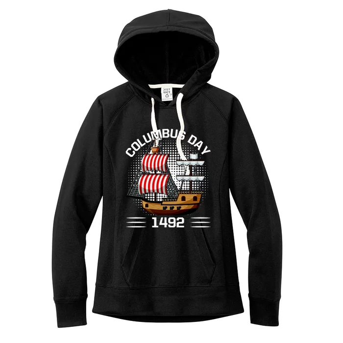 Columbus Day 1492 Women's Fleece Hoodie