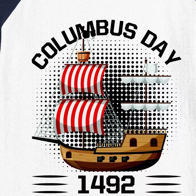 Columbus Day 1492 Baseball Sleeve Shirt