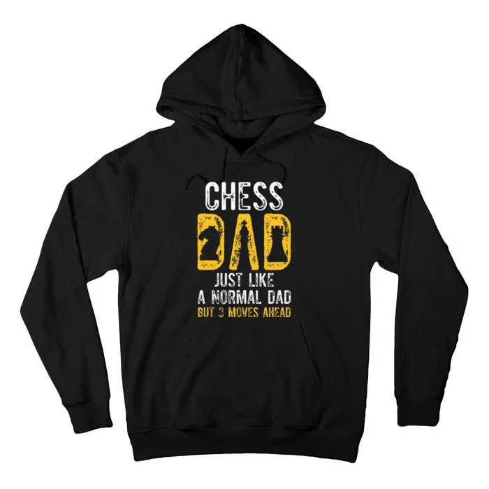 Chess Dad 3 Moves Ahead Chess Playing Father Tall Hoodie