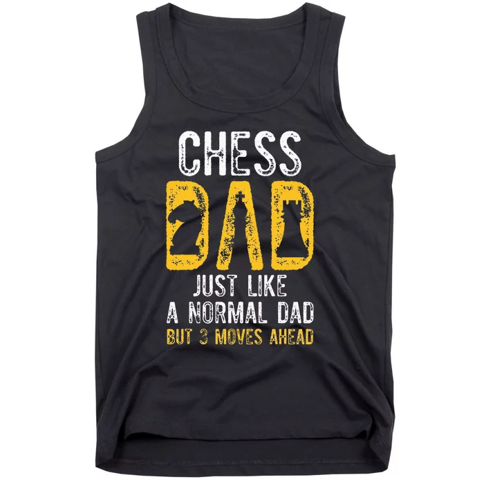 Chess Dad 3 Moves Ahead Chess Playing Father Tank Top