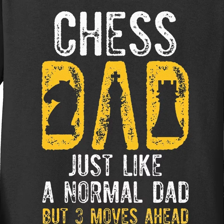 Chess Dad 3 Moves Ahead Chess Playing Father Kids Long Sleeve Shirt