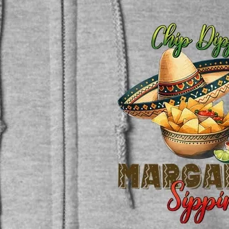 Chip Dippin And Margarita Sipping Full Zip Hoodie