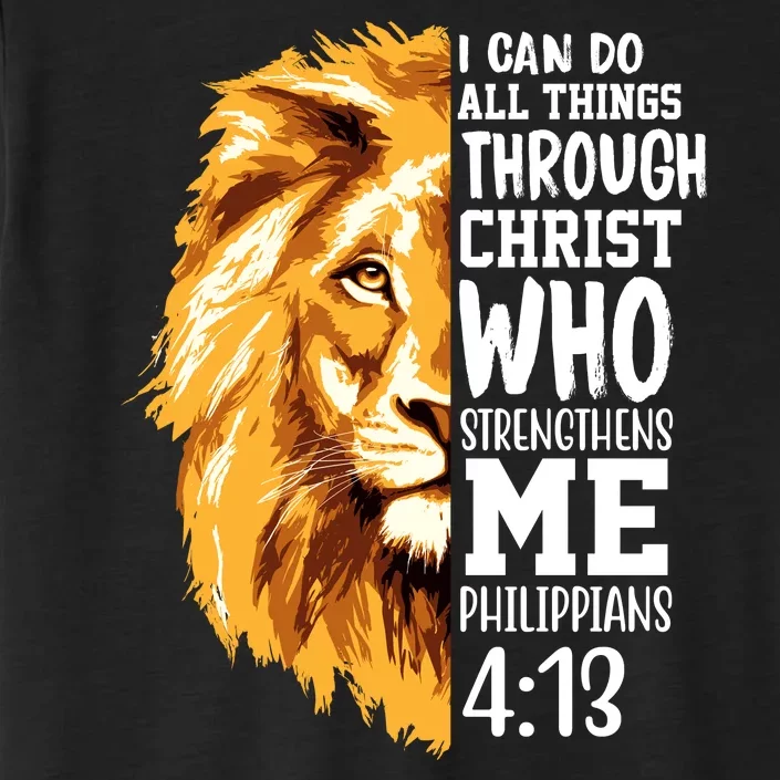 Can Do All Things Through Christ Bible Quote Lion ChromaSoft Performance T-Shirt