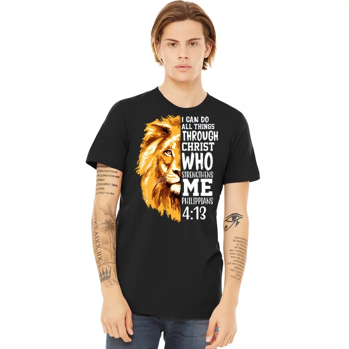 Can Do All Things Through Christ Bible Quote Lion Premium T-Shirt