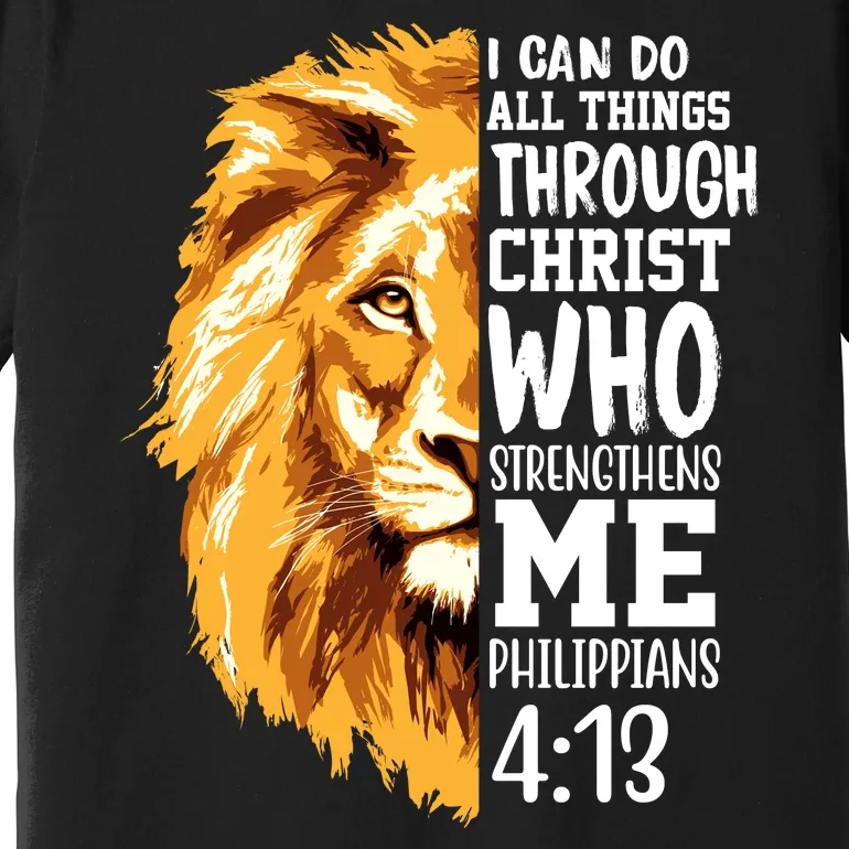 Can Do All Things Through Christ Bible Quote Lion Premium T-Shirt