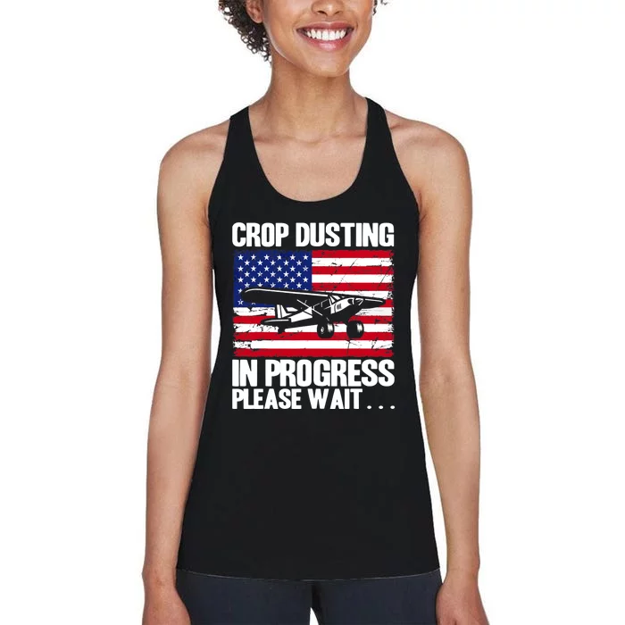 Crop Duster American Crop Dusting In Progress Please Wait Women's Racerback Tank