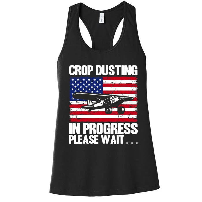 Crop Duster American Crop Dusting In Progress Please Wait Women's Racerback Tank