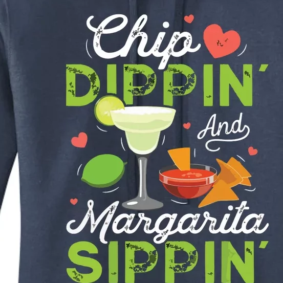 Chip Dippin' And Margarita Sippin' Funny Cinco De Mayo Women's Pullover Hoodie