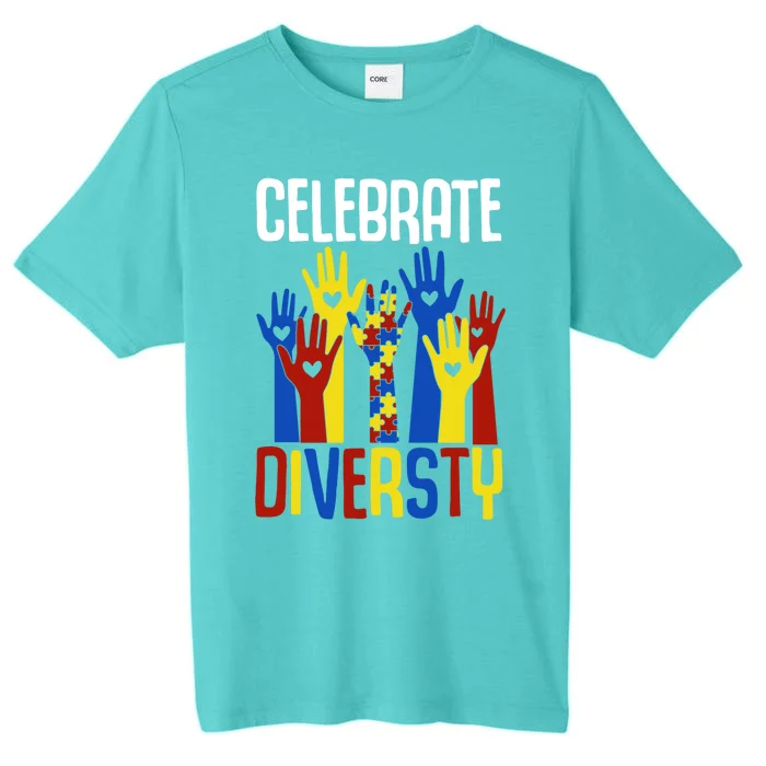 Celebrate Diversity Autism Awareness Month Gift ChromaSoft Performance T-Shirt