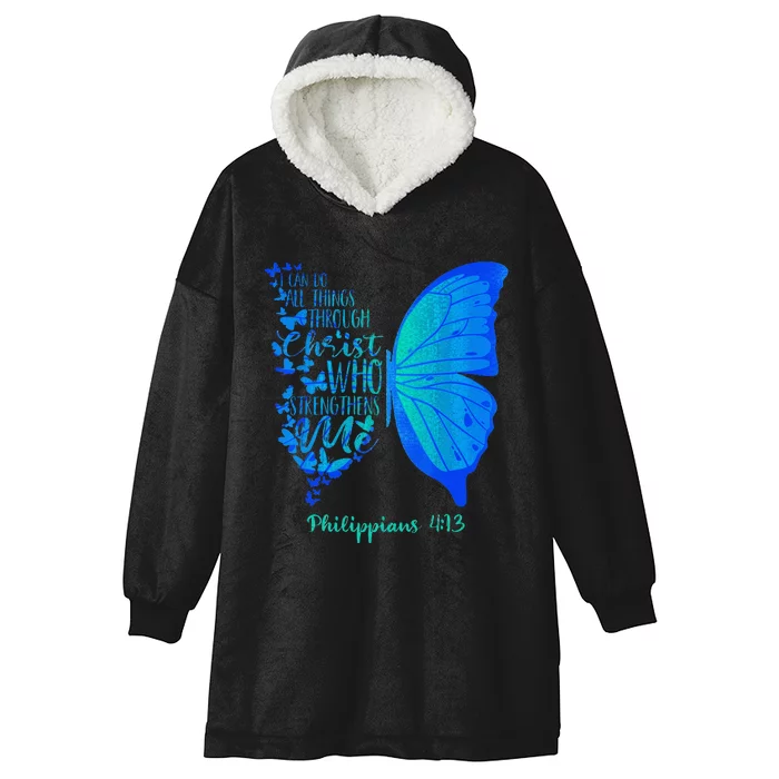 Can Do All Things Through Christ Who Strengthens Me I Gift Hooded Wearable Blanket