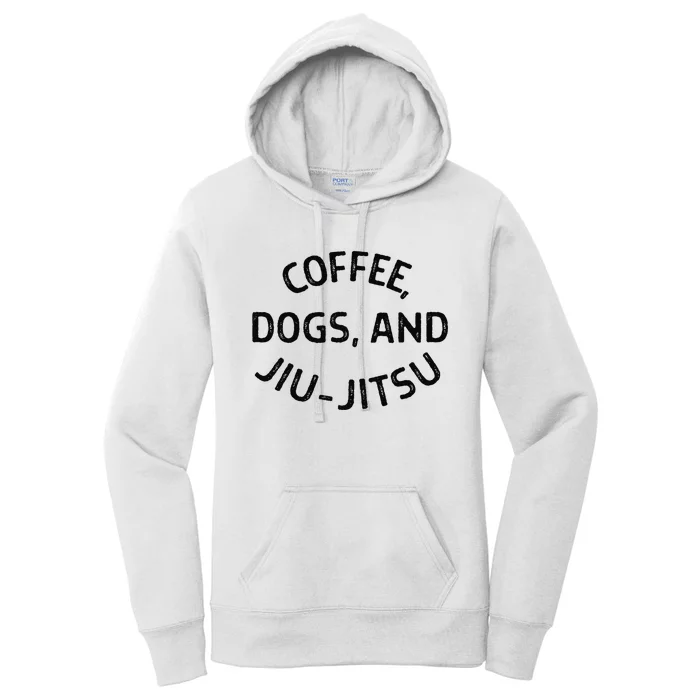 Coffee Dogs and Jiu Jitsu - BJJ Women's Pullover Hoodie