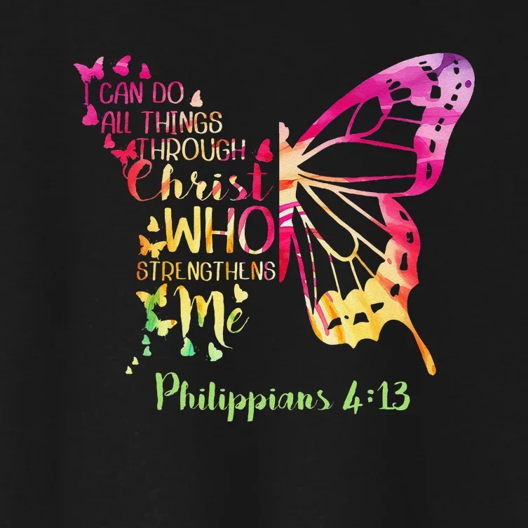 Can Do All Things Through Christ Who Strengthens Me I Women's Crop Top Tee