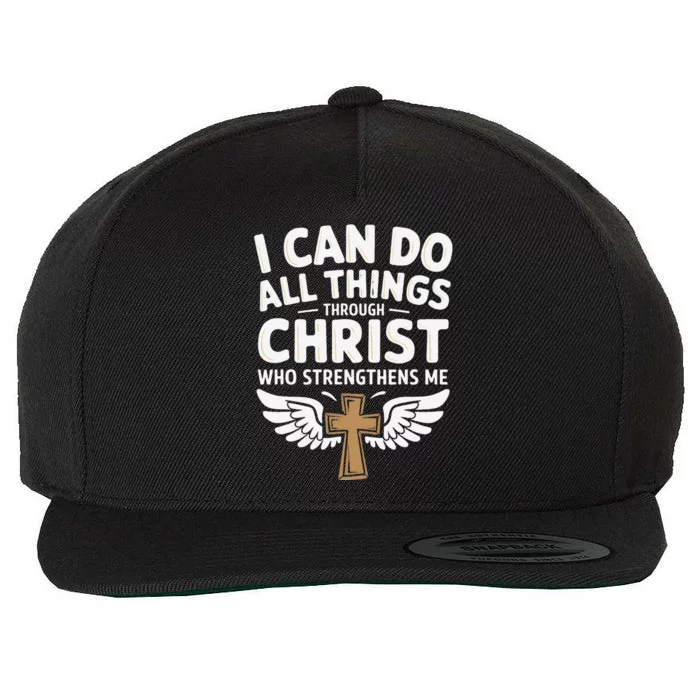 Can Do All Things Through Christ Who Strengthens Me Wool Snapback Cap