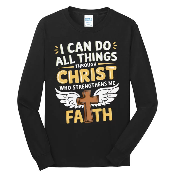 Can Do All Things Through Christ Who Strengthens Me Tall Long Sleeve T-Shirt