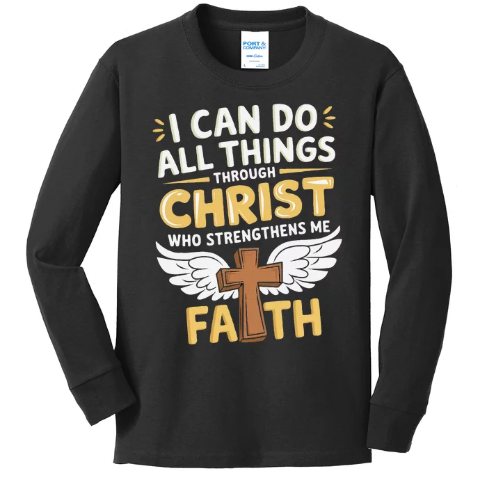 Can Do All Things Through Christ Who Strengthens Me Kids Long Sleeve Shirt