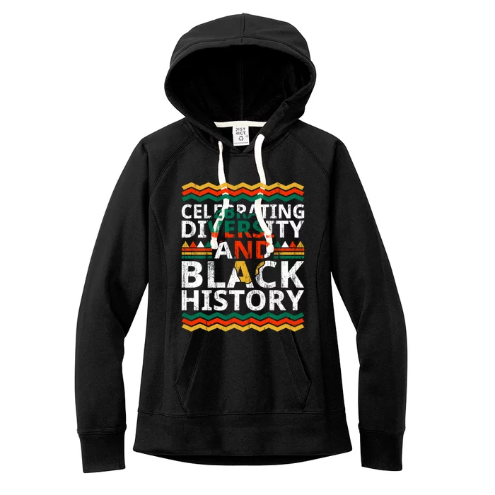 Celebrating Diversity And Black History African Americans Gift Women's Fleece Hoodie