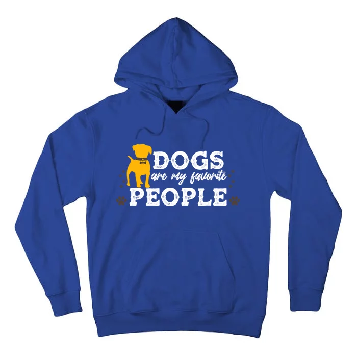 Cute Dogs Are My Favorite People Gift Tall Hoodie