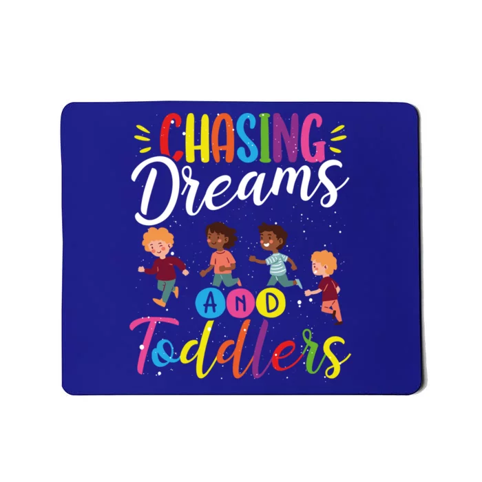 Chasing Dreams And Sitter Gift Mousepad