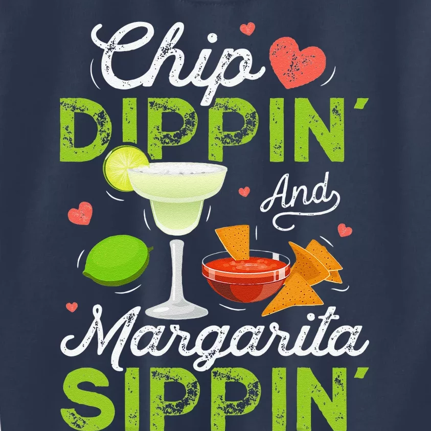 Chip Dippin' And Margarita Sippin' Funny Cinco De Mayo Kids Sweatshirt