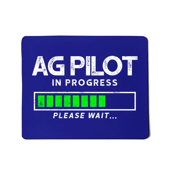 Crop Duster Ag Pilot In Progress Please Wait… Gift Mousepad