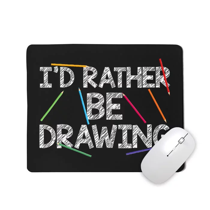 Cool Drawing Art For Women Sketch Pencil Artist Lovers Mousepad