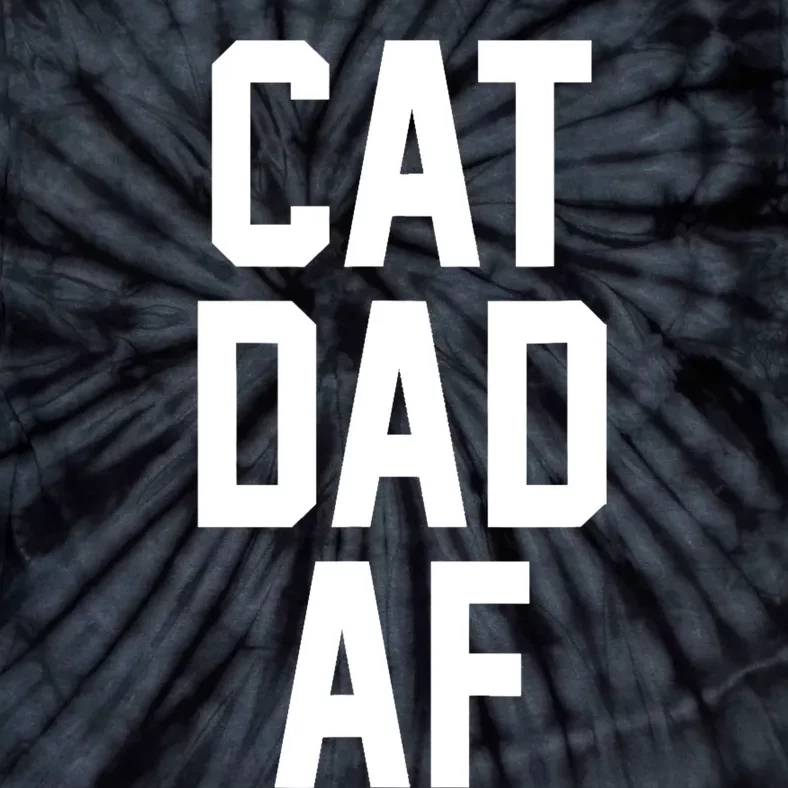 Cat Dad AF TShirt For Dads Of Cats Tie-Dye T-Shirt