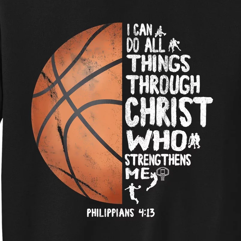 Can Do All Things Through Christ Philippians 4:13 Basketball Sweatshirt